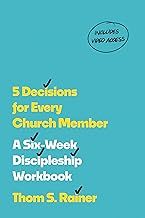 5 Decisions For Every Church Member - 6 Week Discipleship Workbook