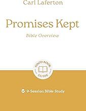 Promises Kept: Bible Overview: 9-Session Bible Study