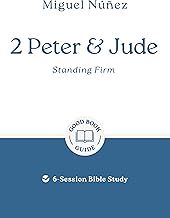 2 Peter &amp; Jude: Standing Firm: 6-Session Bible Study