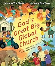 God's Great Big Global Church: Visit 10 Kids and Their Churches All Around the World