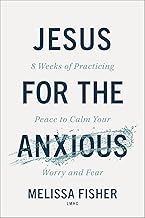 Jesus for the Anxious
