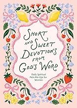 Short and Sweet Devotions From God's Word