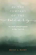 In The Company of The Weary