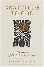 Gratitude to God: The Heart of Christian Formation