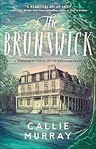 The Brunswick: Historical Southern World War II Novel