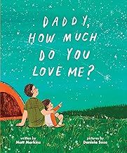 Daddy, How Much Do You Love Me?