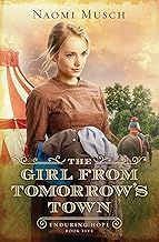 The Girl From Tomorrow's Town: Enduring Hope - Book 5
