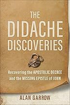 The Didache Discoveries