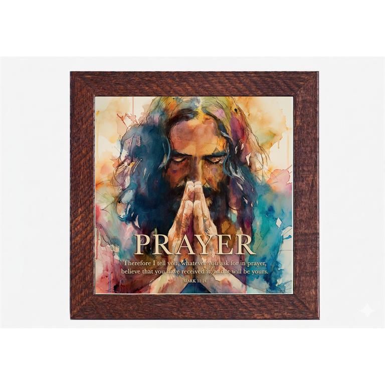 Framed Art Prayer Therefore I Tell You