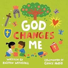God Changes Me (For the Bible Tells Me So)