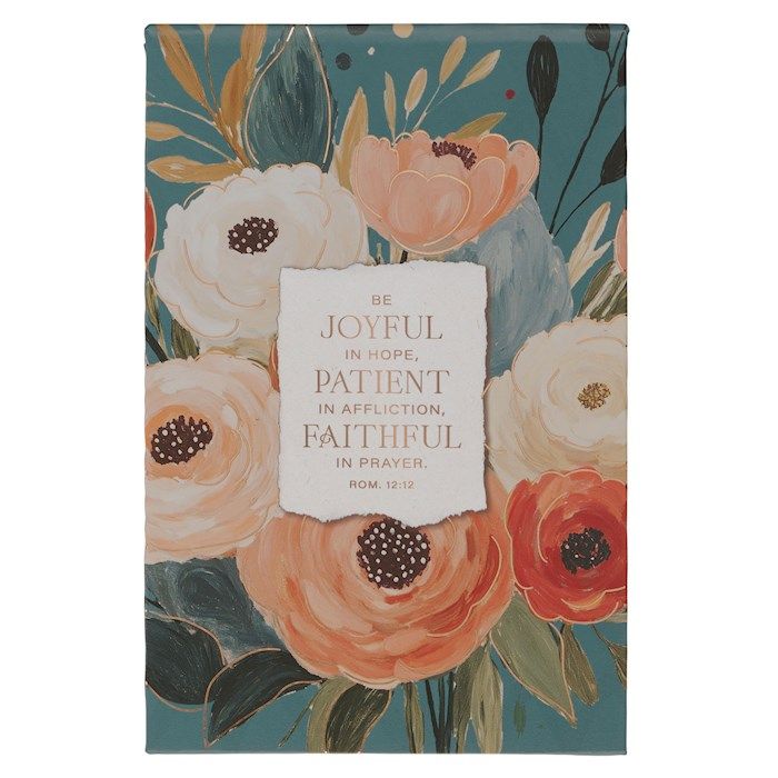 Notepad-Be Joyful, Be Patient, Be Faithful (Romans 12:12)-Heirloom Floral Hardcover