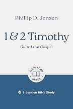 1 &amp; 2 Timothy: Guard the Gospel