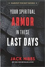 Your Spiritual Armor in These Last Days