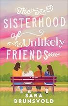 The Sisterhood of Unlikely Friends