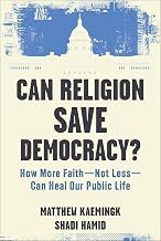 Can Religion Save Democracy (cloth)