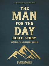 The Man for the Day Bible Study