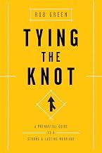 Tying the Knot: A Premarital Guide to a Lasting Marriage