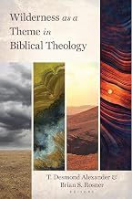 Wilderness as a Theme in Biblical Theology