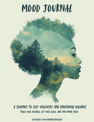 Mood Journal: A Journey to Self-Discovery and Emotional Balance