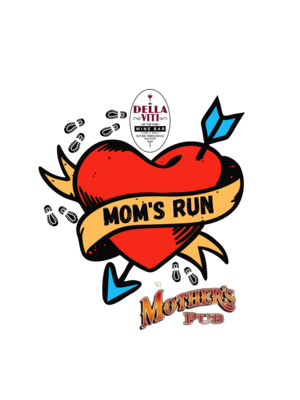 Run for your Momma! Charity 5k Run / Walk Saturday May 4th