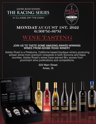 Monday Cellar Club Tasting - Adobe Road Wine Tasting - Featuring "The Racing Series" August 1, 6:30pm