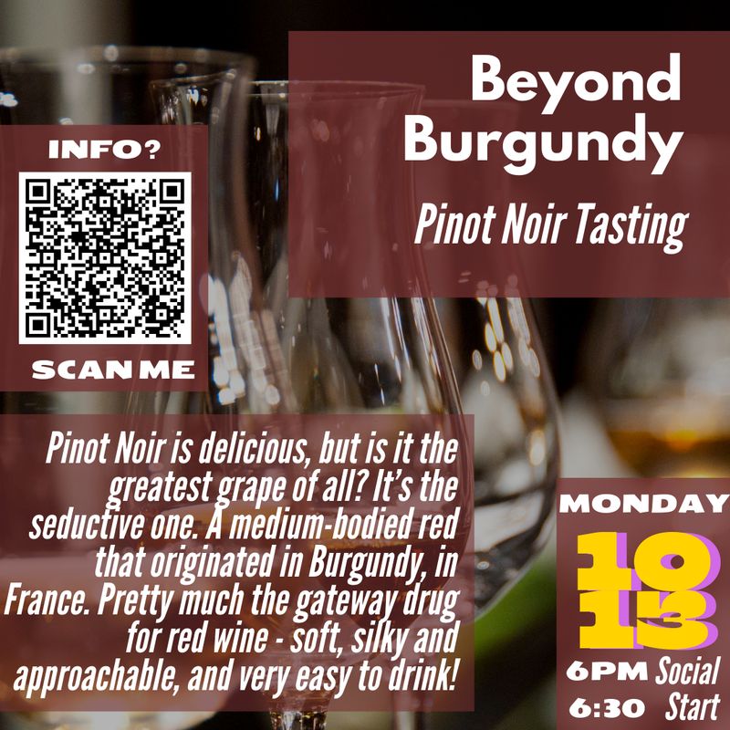 Monday Cellar Club - Beyond Burgundy - Pinot Noir around the world! 10/13/25