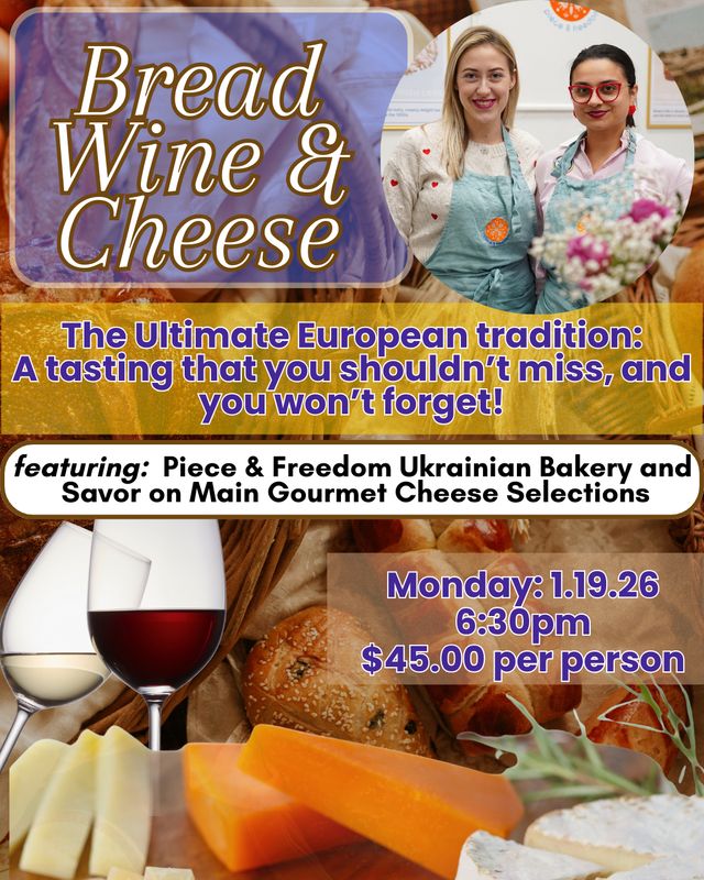 Monday Cellar Club -Bread Wine &amp; Cheese - the Ultimate European tradition.  1-19-26 6pm