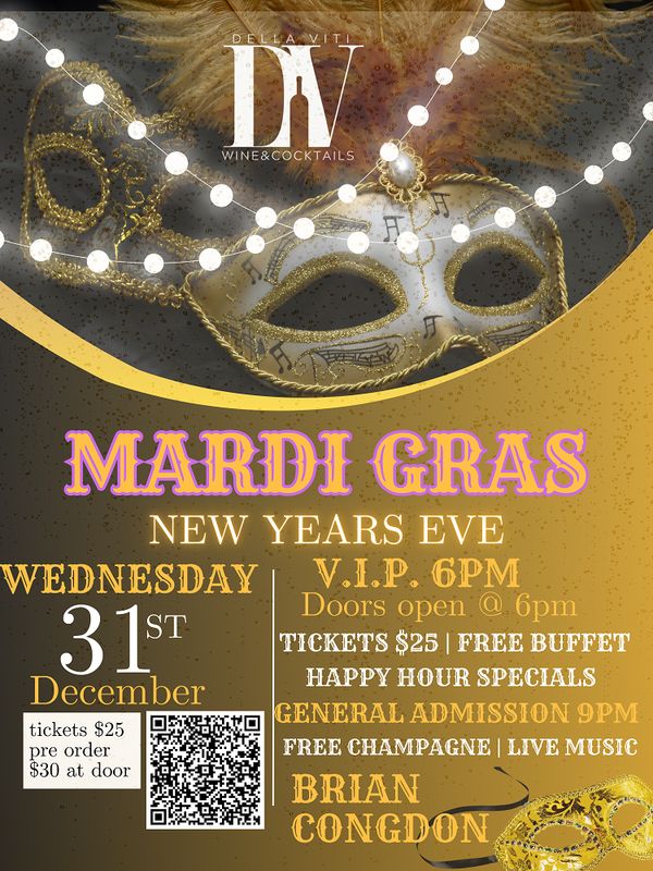 Della Viti NYE26 &quot;Carnival Countdown!&quot; - LIVE MUSIC, Hot &amp; Cold Bites Buffet, Drink Specials, Premium Champagne Toast!