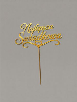 Topper Najlepsza Świadkowa - napis