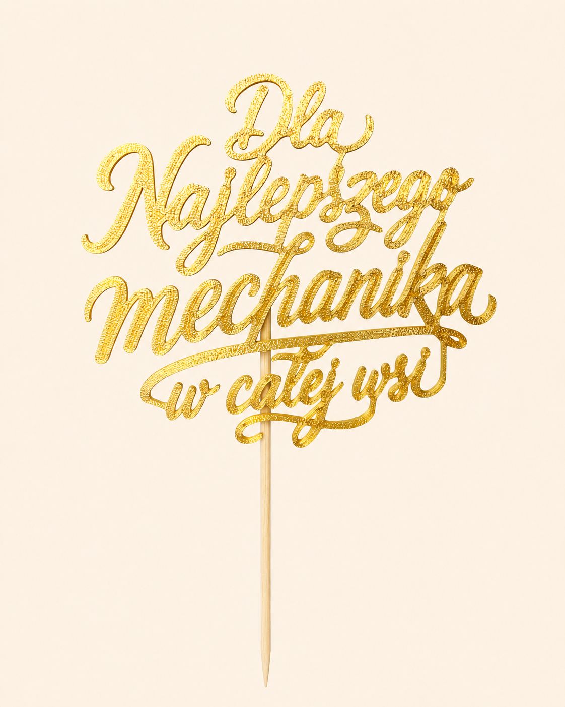 Topper Dla Najlepszego mechanika w całej wsi - napis