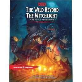 Dungeons &amp; Dragons 5E: The Wild Beyond the Witchlight