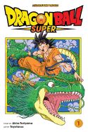 Dragon Ball Super, Vol. 1: Warriors from Universe 6!