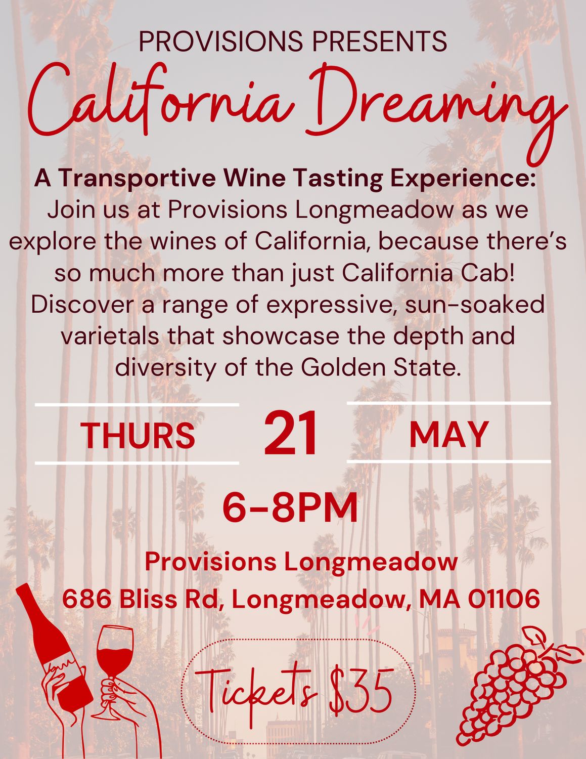 Class Ticket: "California Dreaming: A Transportive Wine Tasting Experience"  - May 21st