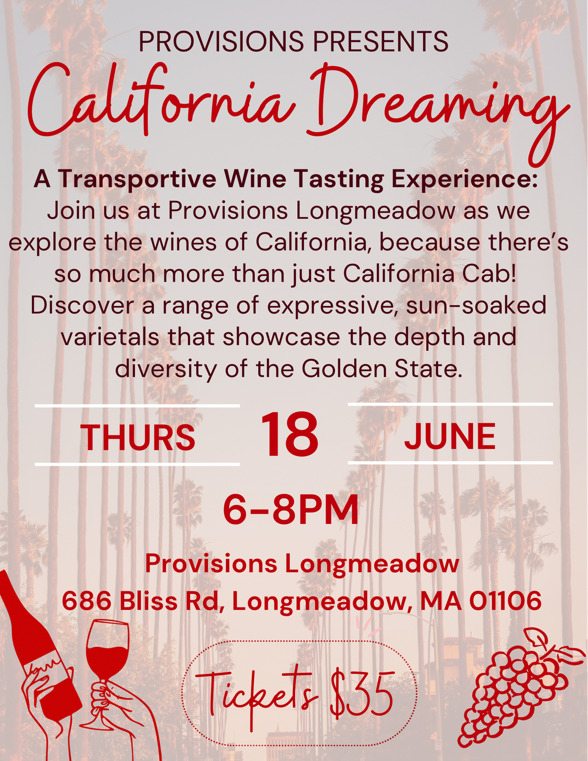 Class Ticket: "California Dreaming: A Transportive Wine Tasting Experience"  - June 18th