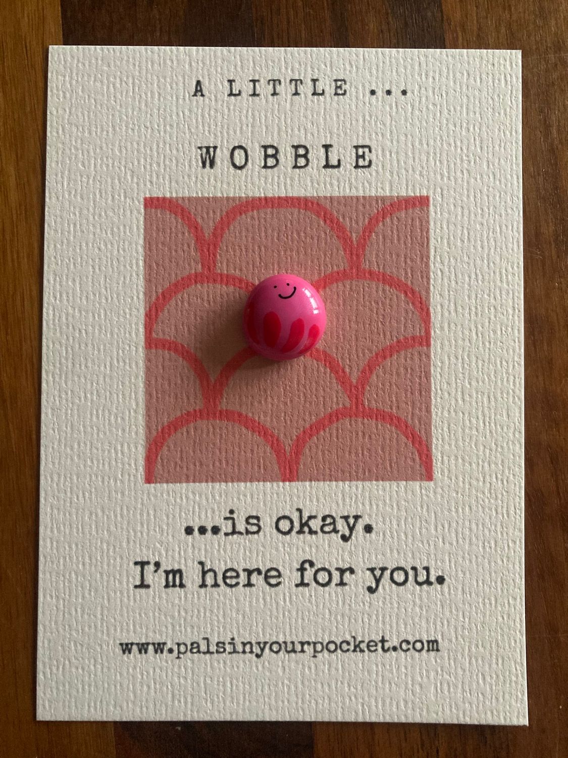 Don’t worry. Self care pebble. A little wobble. Comfort rock. Pocket pebble. Greeting card. Pink stones. Confidence.