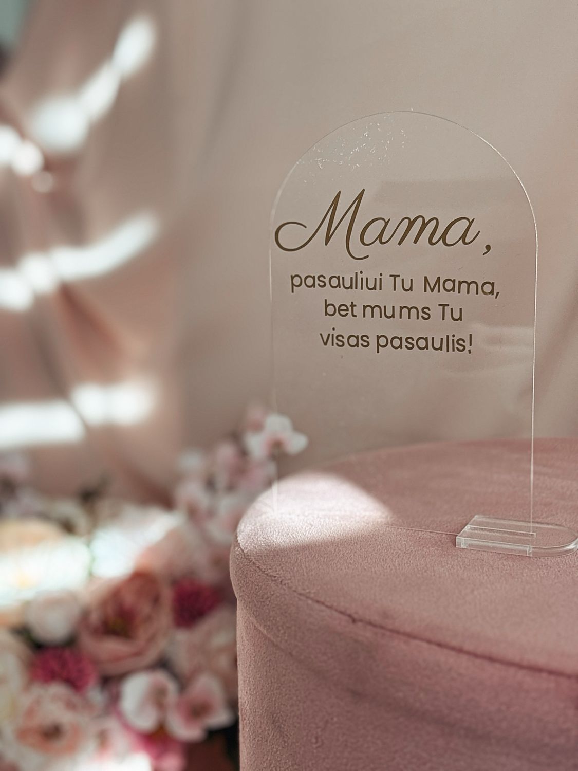 Akrilinis stovelis - Mama, Tu visas pasaulis!