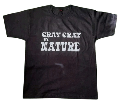 Cray cray t-shirt