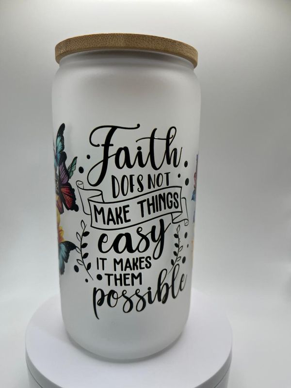 16 oz Glass Cup – Faith Makes It Possible ✨