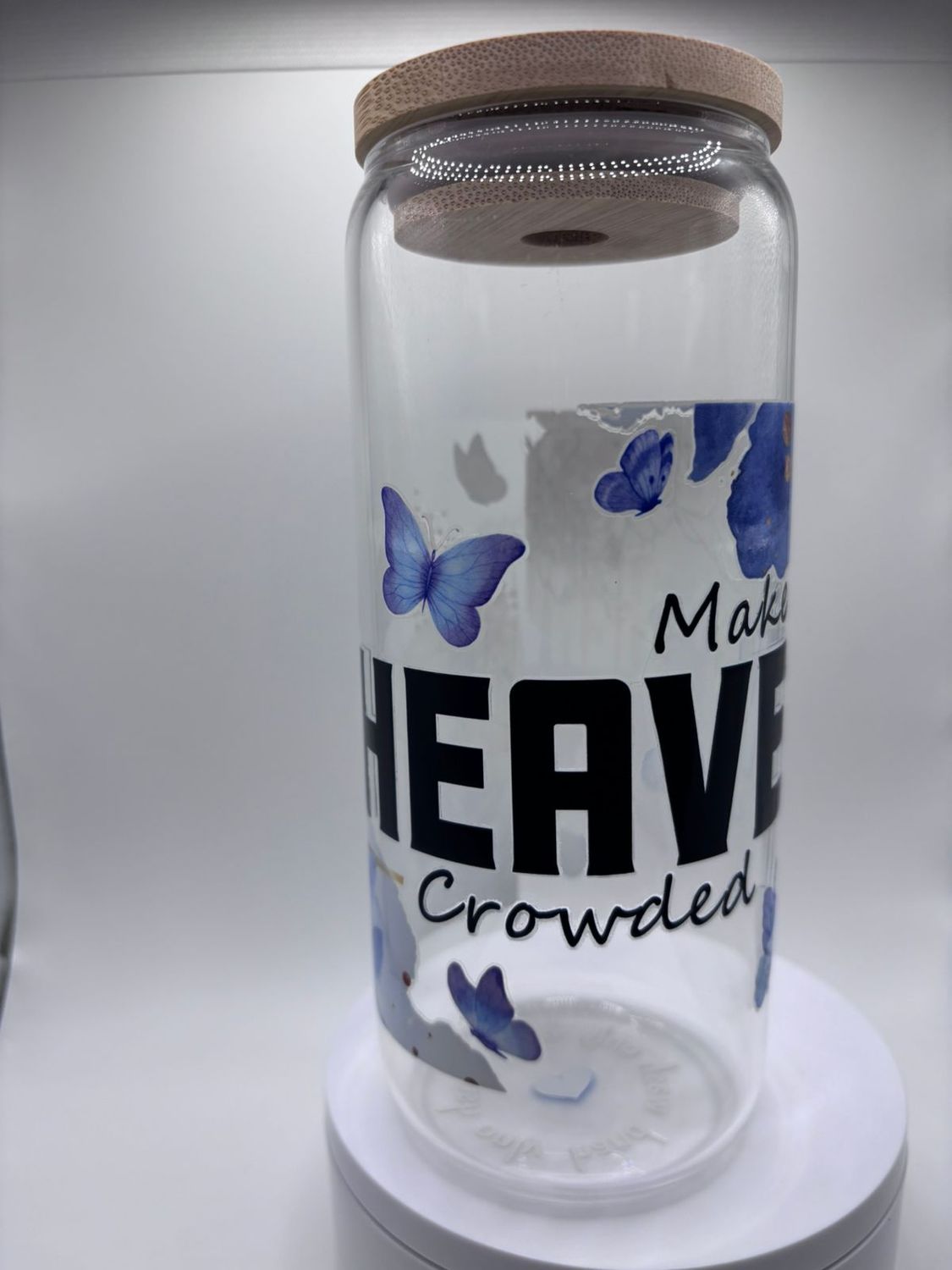 20 oz Glass Cup – Make Heaven Crowded 🤍☁️