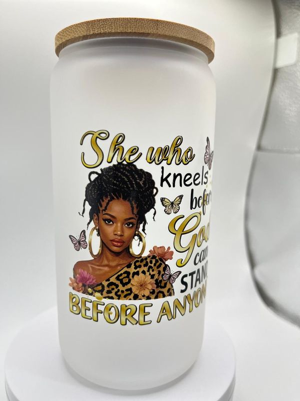 16 oz Glass Cup – She Who Kneels Before God Can Stand Before Anyone 👑🙏
