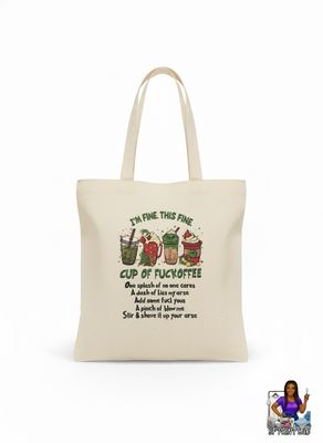 🎄 The &quot;I&#39;m Fine. This Fine Cup of Fuckoffee&quot; Sarcastic Tote Bag