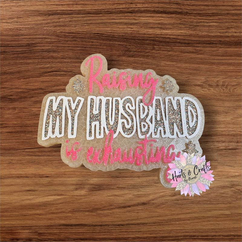 Raising My Husband Is Exhausting
