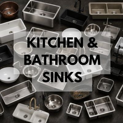 KITCHEN &amp; BATHROOM SINKS