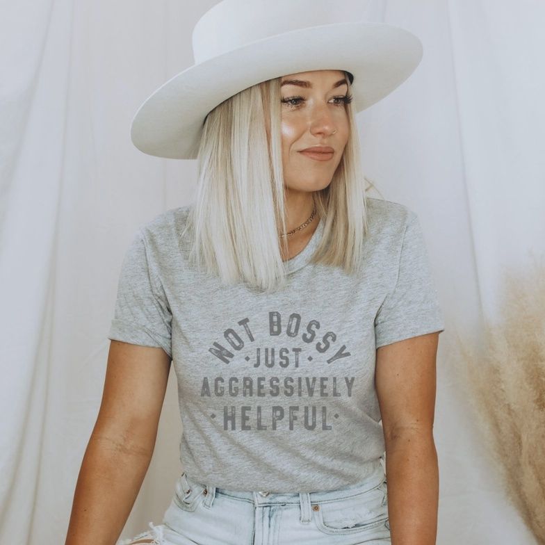 Not Bossy Just Aggressively Helpful Tee (Heather Grey)