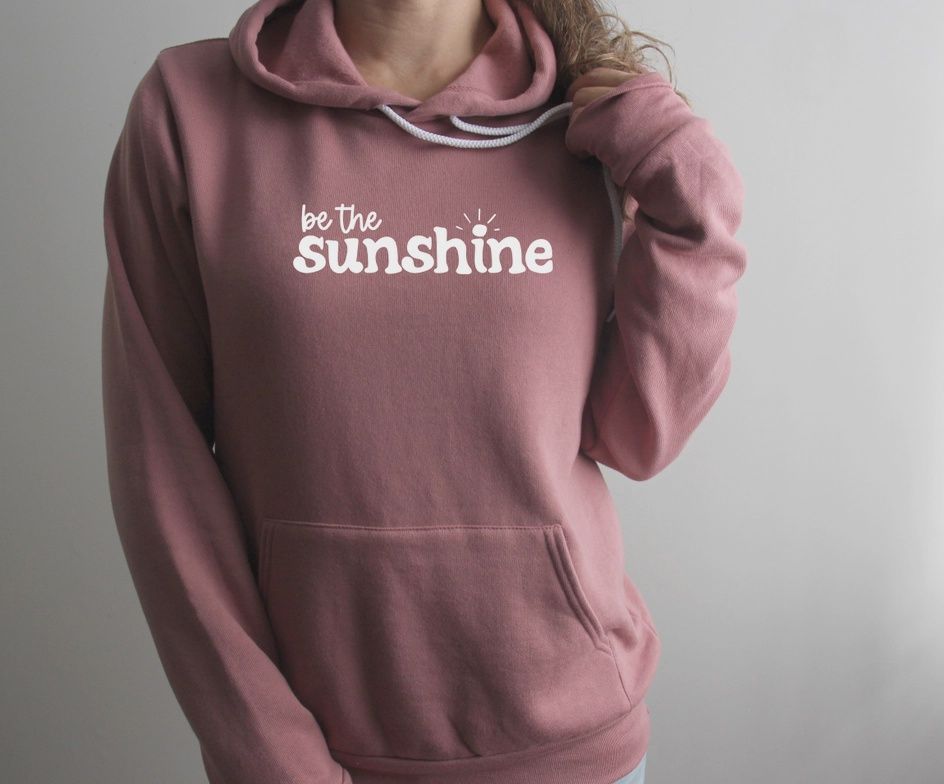 Be The Sunshine Hoodie