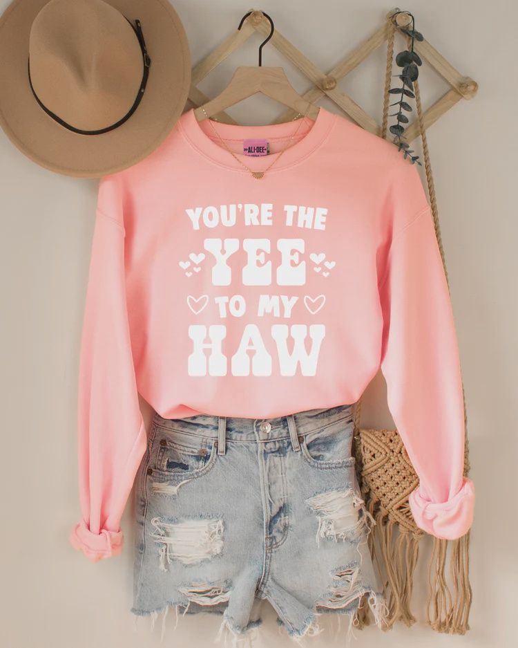 You&#39;re the Yee to My Haw