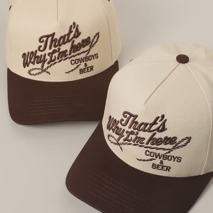 That's Why I'm Here Cowboys and Beer Cap