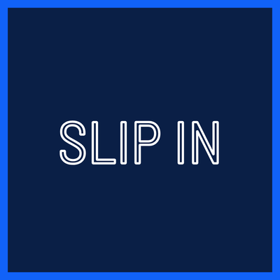 Slip Ins