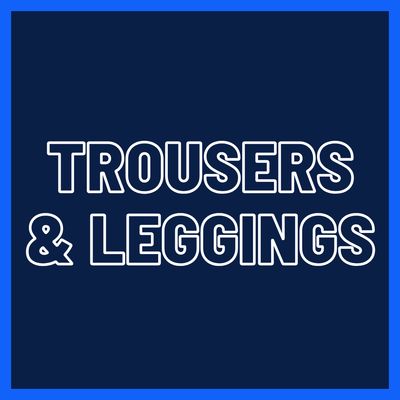 Trousers &amp; Leggings