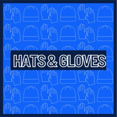 Hats &amp; Gloves